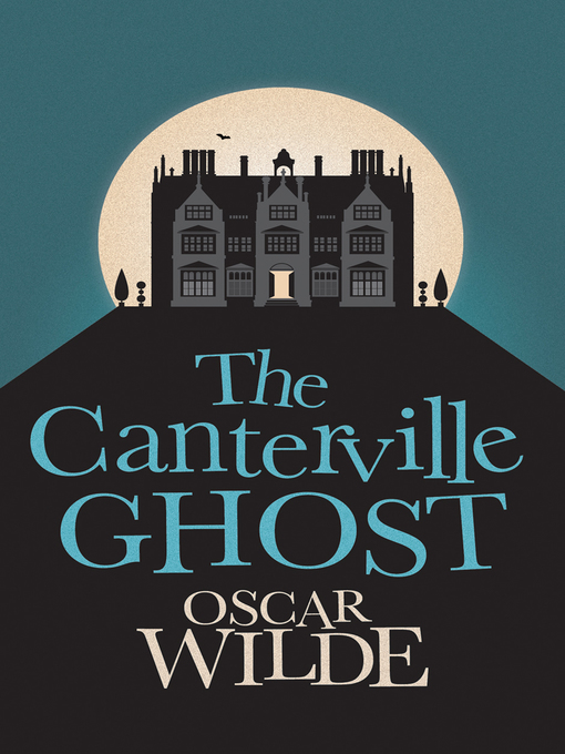 Title details for The Canterville Ghost by Oscar Wilde - Available